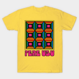 Pere Ubu • Original Fan Artwork T-Shirt